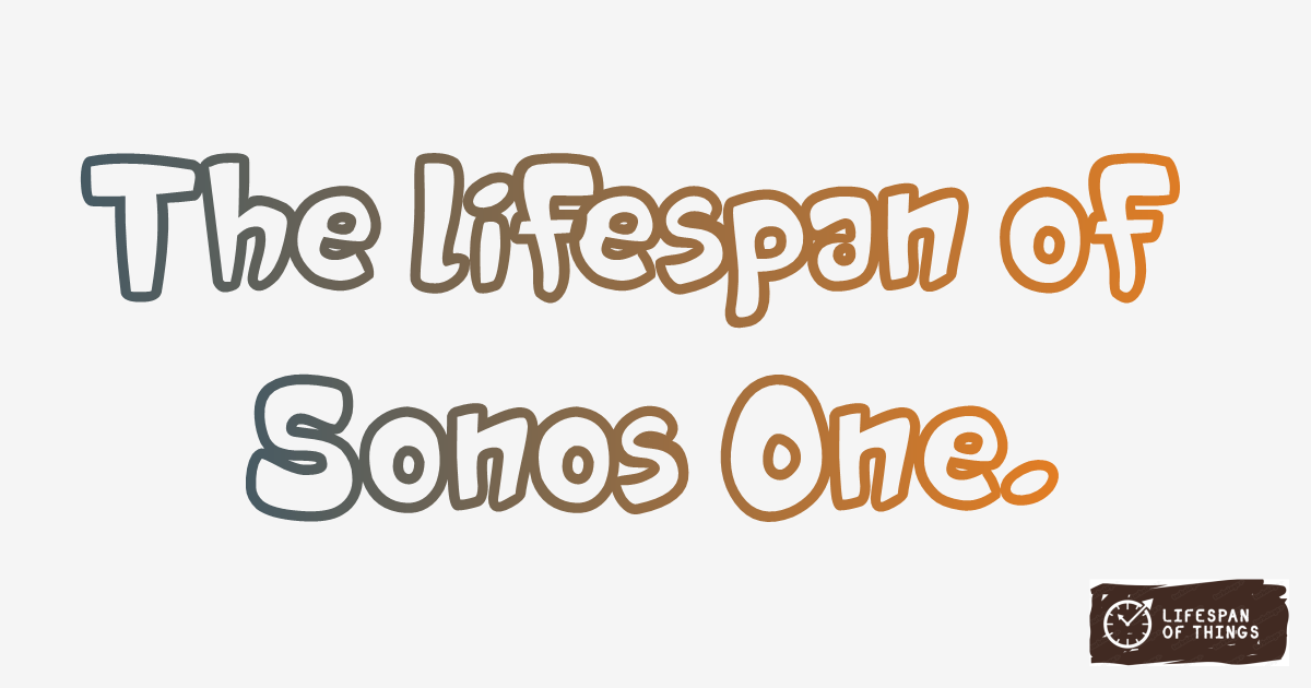 Lifespan of Sonos One