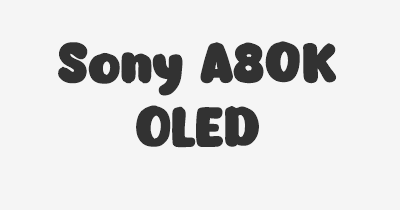 Thumbnail for lifespan of Sony A80K OLED