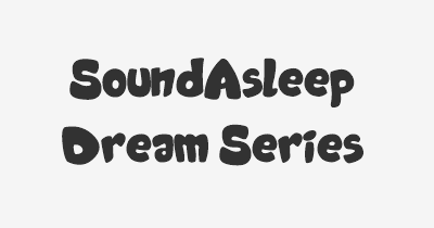 Thumbnail for lifespan of SoundAsleep Dream Series