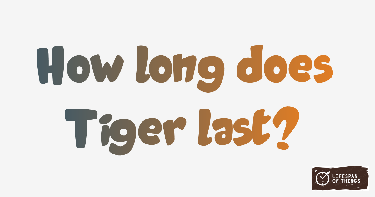 Lifespan of Tiger